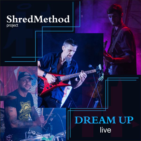 Dream Up (Live) Shred Method